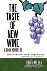 The Taste of New Wine By Keith Miller Cover Image