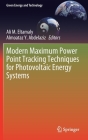 Modern Maximum Power Point Tracking Techniques for Photovoltaic Energy Systems (Green Energy and Technology) By Ali M. Eltamaly (Editor), Almoataz Y. Abdelaziz (Editor) Cover Image