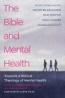 The Bible and Mental Health: Towards a Biblical Theology of Mental Health Cover Image