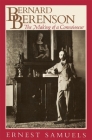 Bernard Berenson: The Making of a Connoisseur (Harvard Paperbacks) By Ernest Samuels Cover Image