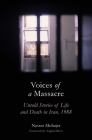 Voices of a Massacre: Untold Stories of Life and Death in Iran, 1988 Cover Image