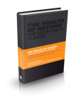 The Wealth of Nations: The Economics Classic - A Selected Edition for the Contemporary Reader (Capstone Classics #6) Cover Image