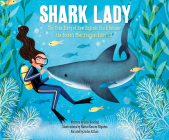 Shark Lady: The True Story of How Eugenie Clark Became the Ocean's Most Fearless Scientist By Jess Keating, Jordan Killam (Narrated by), Marta Alvarez Miguens (Illustrator) Cover Image