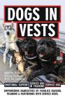 Dogs in Vests: Raising a puppy By Jennifer Ladewig, Megan Ladewig, Karis Ladewig Cover Image