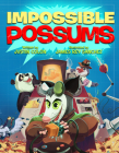 Impossible Possums By Justin Colón Cover Image
