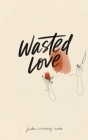 Wasted Love Cover Image