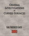 General Investigations Of Curved Surfaces - Unabridged Cover Image