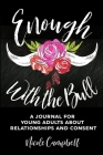 Enough With the Bull: Large Print Edition By Nicole Campbell Cover Image