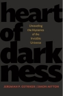 Heart of Darkness: Unraveling the Mysteries of the Invisible Universe (Science Essentials #18) By Jeremiah P. Ostriker, Simon Mitton Cover Image
