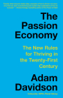 The Passion Economy: The New Rules for Thriving in the Twenty-First Century By Adam Davidson Cover Image