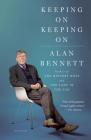 Keeping On Keeping On By Alan Bennett Cover Image