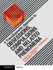 A Transdiagnostic Approach to Obsessions, Compulsions and Related Phenomena By Leonardo F. Fontenelle (Editor), Murat Yücel (Editor) Cover Image