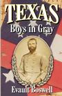 Texas Boys In Gray By Evault Boswell Cover Image