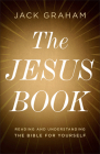 The Jesus Book: Reading and Understanding the Bible for Yourself Cover Image