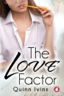 The Love Factor By Quinn Ivins Cover Image