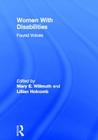 Women with Disabilities: Found Voices By Mary Willmuth, Lillian Holcomb Cover Image
