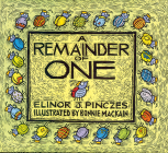 A Remainder of One By Elinor J. Pinczes, Bonnie MacKain (Illustrator) Cover Image