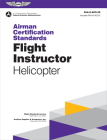 Airman Certification Standards: Flight Instructor - Helicopter (2024): Faa-S-Acs-29 Cover Image