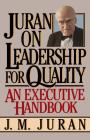 Juran on Leadership For Quality By J. M. Juran Cover Image