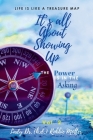 It's All About Showing Up: The Power is in The Asking Volume Two Cover Image