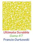 Ultimate Scabble Game 47 Cover Image