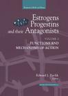 Estrogens, Progestins, and Their Antagonists: Functions and Mechanisms of Action (Hormones in Health and Disease) By Edward J. Pavlik (Editor) Cover Image