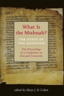 What Is the Mishnah?: The State of the Question Cover Image