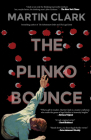 The Plinko Bounce By Martin Clark Cover Image