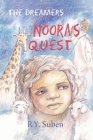 The Dreamers - Noora's Quest By R. Y. Suben Cover Image