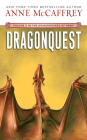 Dragonquest (Dragonriders of Pern (Audio Unnumbered)) By Anne McCaffrey, Dick Hill (Read by) Cover Image