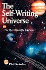 The Self-Writing Universe: For the Eternally Curious Cover Image
