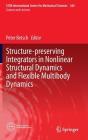 Structure-Preserving Integrators in Nonlinear Structural Dynamics and Flexible Multibody Dynamics (CISM International Centre for Mechanical Sciences #565) Cover Image