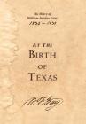 At the Birth of Texas By William Fairfax Gray Cover Image