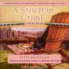 A Stitch in Crime Lib/E By Betty Hechtman, Margaret Strom (Read by) Cover Image