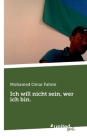 Ich will nicht sein, wer ich bin. By Mohamed Omar Fahmi Cover Image