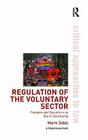 Regulation of the Voluntary Sector: Freedom and Security in an Era of Uncertainty (Critical Approaches to Law) Cover Image