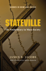 Stateville: The Penitentiary in Mass Society (Studies in Crime and Justice) By James B. Jacobs Cover Image
