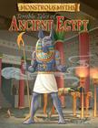 Terrible Tales of Ancient Egypt (Monstrous Myths) By Janos Jantner (Illustrator), Clare Hibbert Cover Image