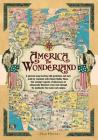 America the Wonderland Map, 1941: A Pictorial Map of the United States By Ernest Dudley Chase Cover Image