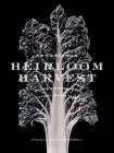Heirloom Harvest: Modern Daguerreotypes of Historic Garden Treasures Cover Image