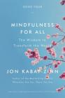 Mindfulness for All: The Wisdom to Transform the World Cover Image