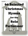 60 Selected Christmas Hymns for the Solo Performer-string bass version Cover Image