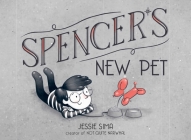 Spencer's New Pet By Jessie Sima, Jessie Sima (Illustrator) Cover Image