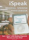 iSpeak Medical Spanish Phrasebook [With Booklet] By Maria Estrada, Maria Estrada Cover Image