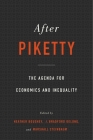After Piketty: The Agenda for Economics and Inequality By Heather Boushey (Editor), J. Bradford DeLong (Editor), Marshall Steinbaum (Editor) Cover Image