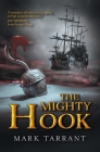 The Mighty Hook By Mark Tarrant Cover Image