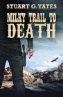 Milky Trail To Death Cover Image