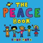 The Peace Book By Todd Parr Cover Image