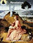 Revelation: Fifteen Different Translations Compared to the King James Version: Volume Two: Chapters 12 thru 22 By Cindy Piekarz Cover Image