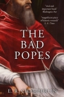The Bad Popes Cover Image